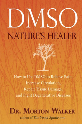 Dmso: Nature's Healer