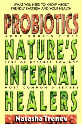 Probiotics: Nature'S Internal Healers