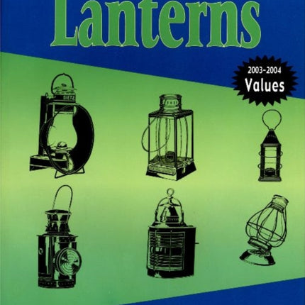 Collectible Lanterns: A Price Guide