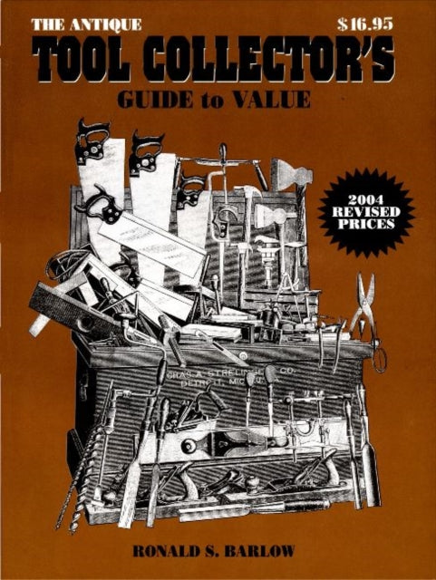 The Antique Tool Collector's Guide to Value