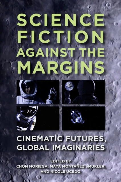 Science Fiction against the Margins  Cinematic