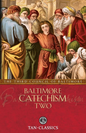 Baltimore Catechism Two Tan Classics