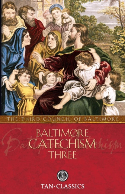 Baltimore Catechism Three Tan Classics