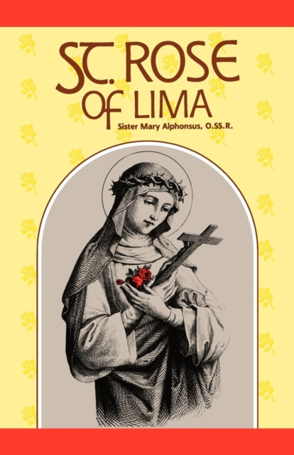 St.Rose of Lima: Patroness of the Americas