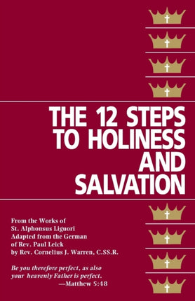 The Twelve Steps to Holiness and Salvation