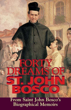 Forty Dreams of St. John Bosco