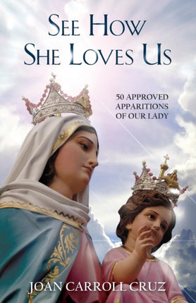 See How She Loves Us 50 Approved Apparitions Of