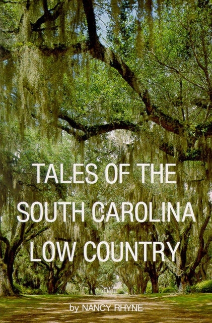 Tales of the South Carolina Low Country