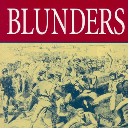 Civil War Blunders Amusing Incidents From the War