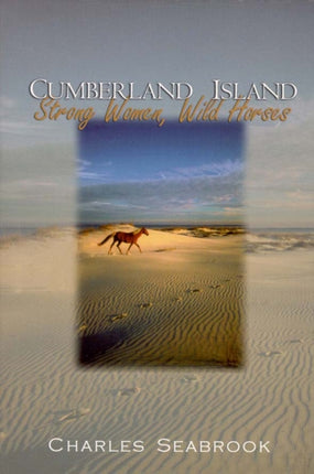 Cumberland Island Strong Women Wild Horses