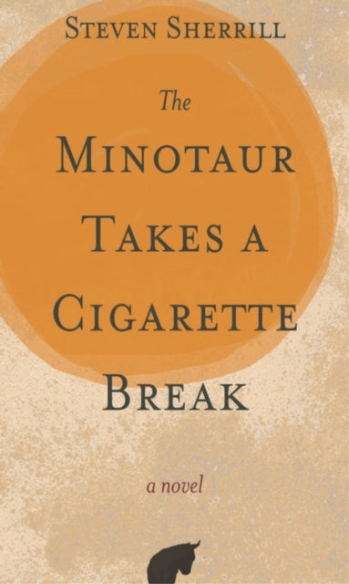 The Minotaur Takes a Cigarette Break