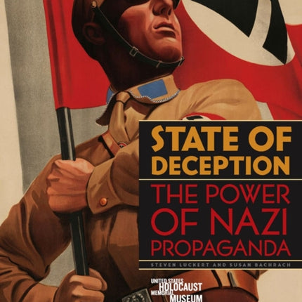 State of Deception  The Power of Nazi Propaganda