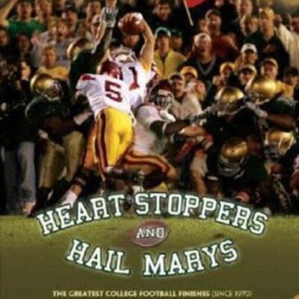 Heart Stoppers and Hail Marys  The Greatest