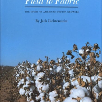 Field to Fabric: The Story of American Cotton Growers