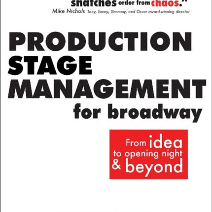 Production Stage Management for Broadway: From Idea to Opening Night & Beyond