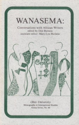 Wanasema  Conversations with African Writers