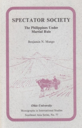 Spectator Society: The Philippines Under Martial Rule