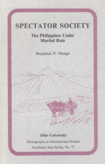 Spectator Society: The Philippines Under Martial Rule