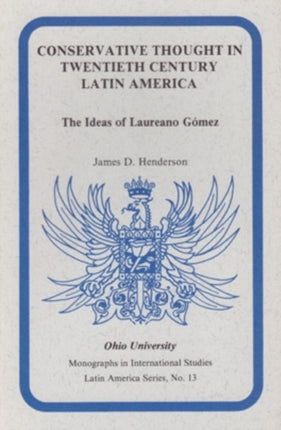 Conservative Thought in Twentieth Century Latin