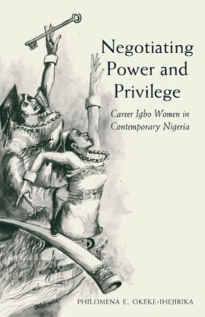 Negotiating Power and Privilege  Career Igbo