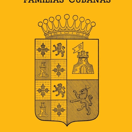 HISTORIA DE FAMILIAS CUBANAS VII 7 COLECCION CUBA Y SUS JUECES