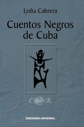 Cuentos Negros de Cuba Coleccion Chichereku Coleccion Diccionarios