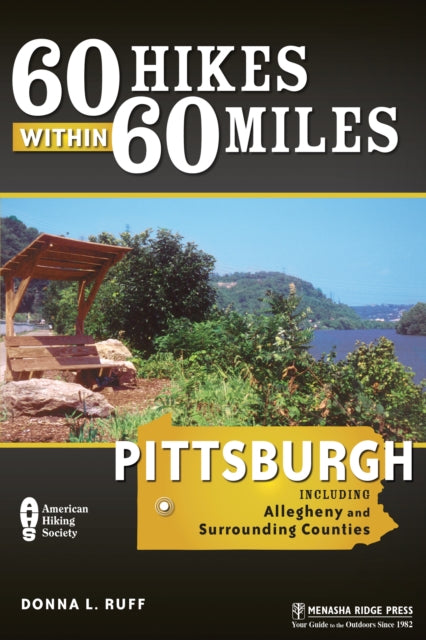 60 Hikes Within 60 Miles Pittsburgh
