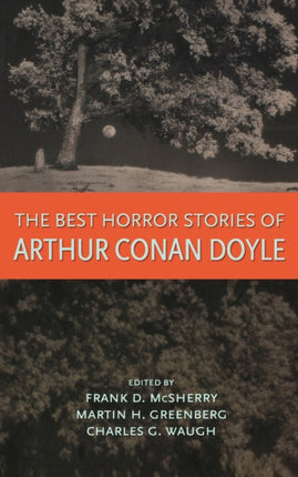 The Best Horror Stories of Arthur Conan Doyle