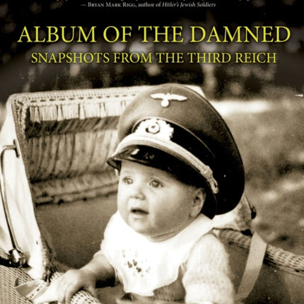 Album of the Damned: Snapshots From the Third Reich