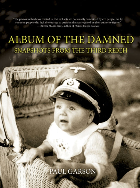 Album of the Damned: Snapshots From the Third Reich