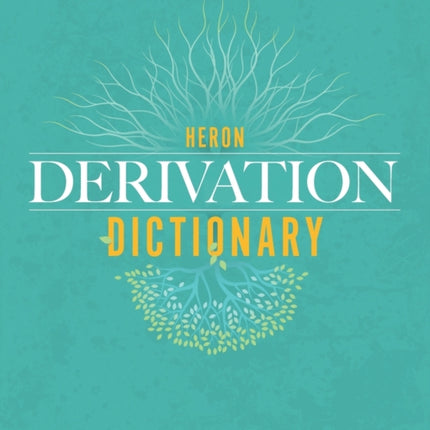 Heron Derivation Dictionary