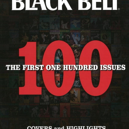 Black Belt The First 100 Issues