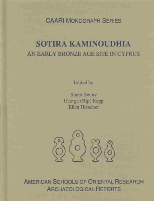 Sotira Kaminoudhia: An Early Bronze Age Site in Cyprus