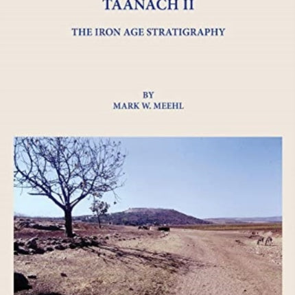 Taanach II: The Iron Age Stratigraphy