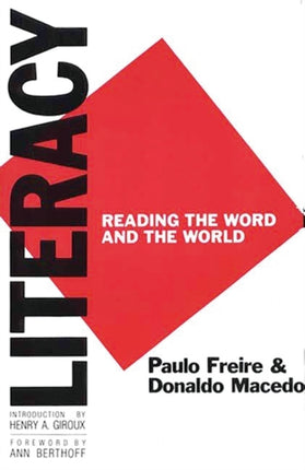 Literacy Reading the Word and the World Critical Studies in Education Series