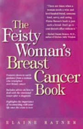 The Feisty Womans Breast Cancer Book