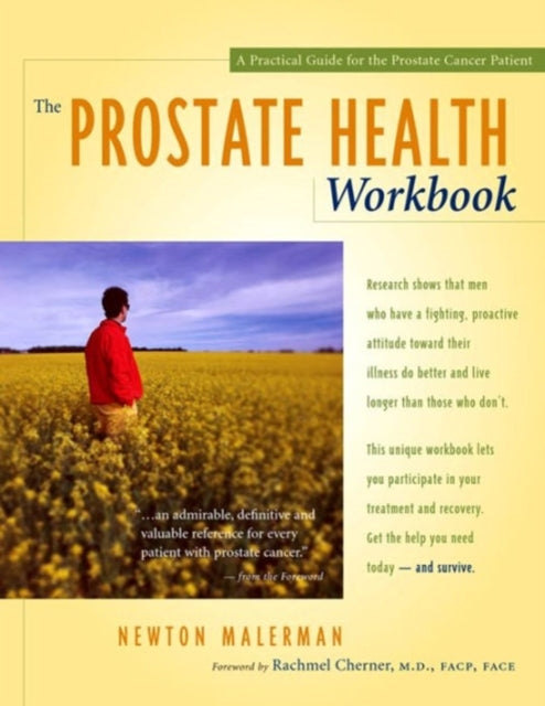 PROSTATE HEALTH WORKBOOK A Practical Guide for the Prostate Cancer Patient