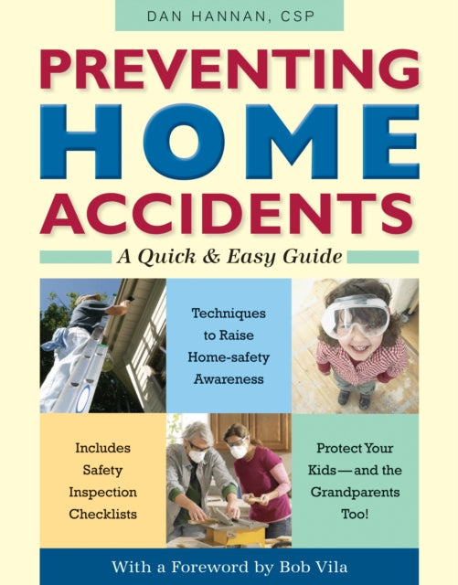 Preventing Home Accidents A Quick and Easy Guide