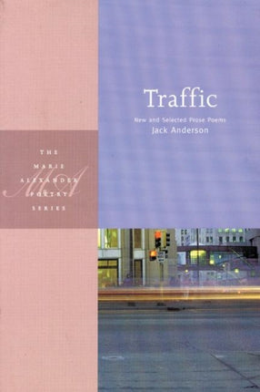 Traffic: New and Selected Prose Poems