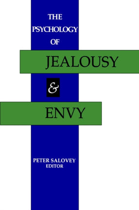 The Psychology of Jealousy and Envy