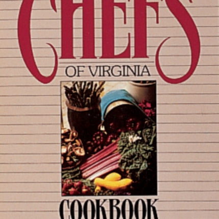 The Great Chefs of Virginia Cookbook