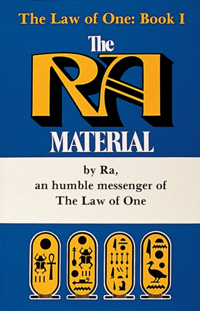 The Ra Material BOOK ONE: An Ancient Astronaut Speaks (Book One)