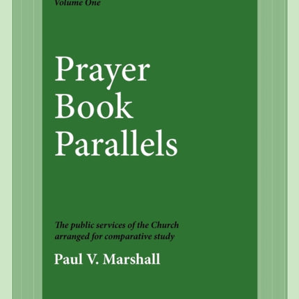 Prayer Book Parallels Volume 1 12 Anglican