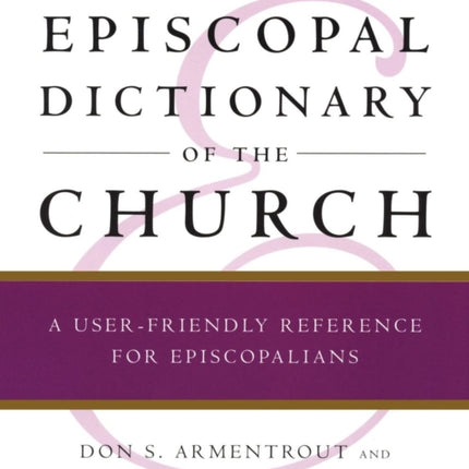 An Episcopal Dictionary of the Church A