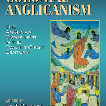 Beyond Colonial Anglicanism