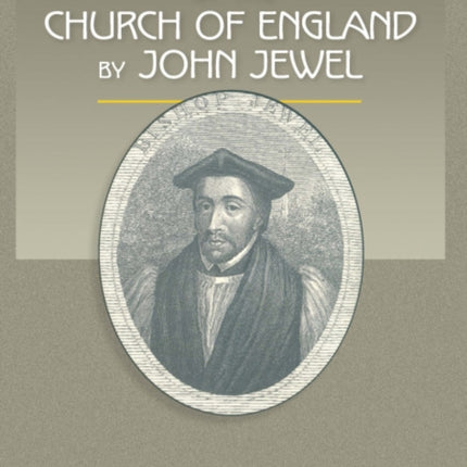 An Apology of the Church of England by John Jewel