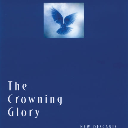 Crowning Glory New Descants for Church Choirs