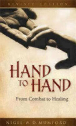 Hand to Hand From Combat to Healing From Combat
