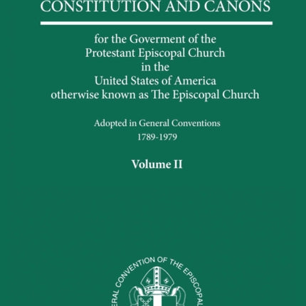 Annotated Constitutions and Canons Volume 2