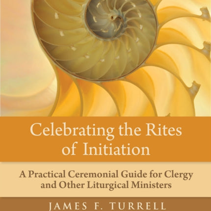 Celebrating the Rites of Initiation
